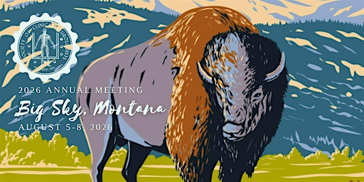 2026 Annual Meeting | Big Sky, Montana | The Summit Hotel
