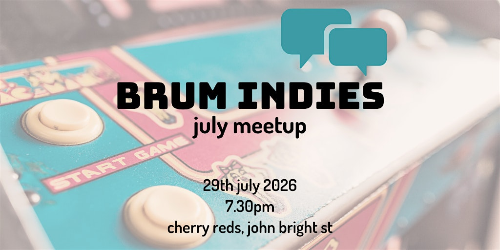 July Brum Indies Gamedev Meetup | Cherry Red's Cafe Bar