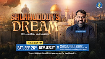 Salahuddin’s Dream: Between Hope and Sacrifice - New Jersey | Muslim Center of Greater Princeton
