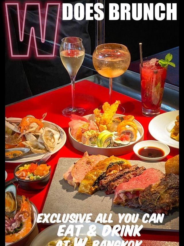 W DOES BRUNCH ….บุฟเฟ่ต์สุดชิค เต็มอิ่มกับอาหารและ