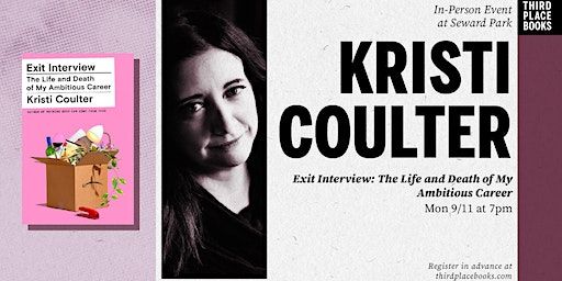 Kristi Coulter presents 'Exit Interview' | Third Place Books