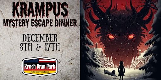 Krampus Mystery Escape Dinner | Krush Brau Park Portal Immersion Center