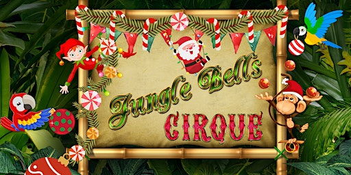 Jungle Bells Cirque | Jungle Island
