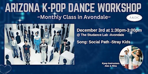 Arizona Kpop Dance Workshop ~Monthly Class in Avondale~ | The Studance Lab
