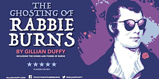 The Ghosting of Rabbie Burns comes to Nottingham on Sat 20th January 2024 | The Belgrave Rooms