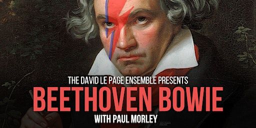 Beethoven Bowie with The David le Page Ensemble featuring Paul Morley | Malmesbury Abbey