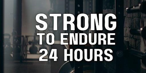 STRONG TO ENDURE 24 HOURS | FSM Bray
