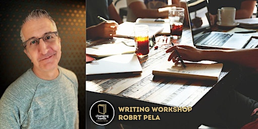 Writing Workshop with Robrt Pela: "You Ought to Write a Book!" | Changing Hands Bookstore
