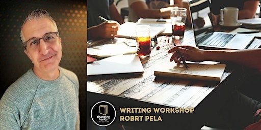 Writing Workshop with Robrt Pela: "You Ought to Write a Book!" | Changing Hands Bookstore