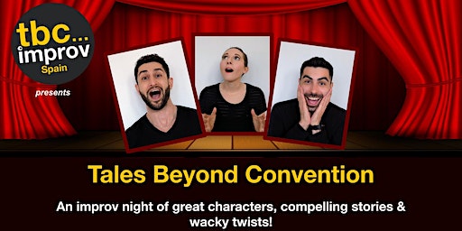 Tales Beyond Convention| A Night of Improv Comedy | Tinta Roja - Bar Teatro