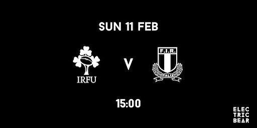 The Six Nations: Ireland V Italy | Electric Bear Brewing Co.