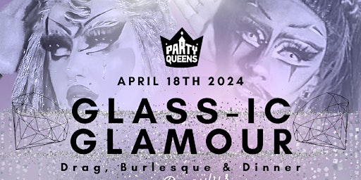PQ Presents: Glass-ic Glamour Dinner & Show @ Glasshouse Kitchen | 101 Riel Dr