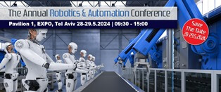 The Annual Robotics & Automation Conference 2024 | Expo Tel Aviv