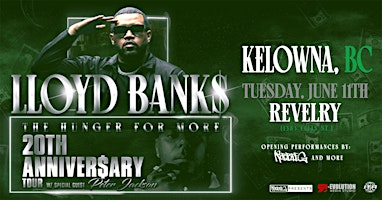 Lloyd Banks in Kelowna June 11th at Revelry with Peter Jackson | Revelry
