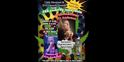 420 Standup Comedy Road Show with JD Anderson and guests! | Little Montreal