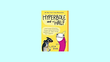 download [epub] Hyperbole and a Half: Unfortunate Situations, Flawed Coping | Delhi