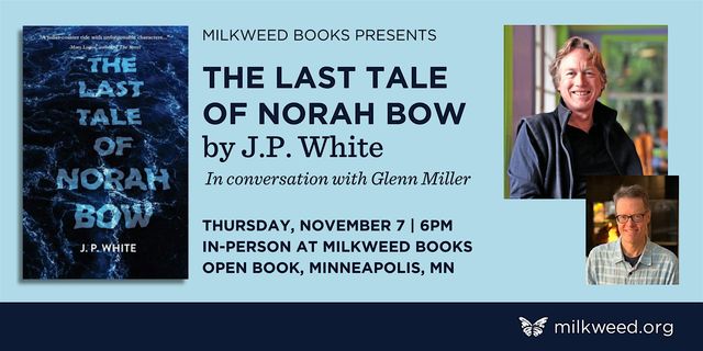J.P. White Book launch with Glenn Miller | Milkweed Books