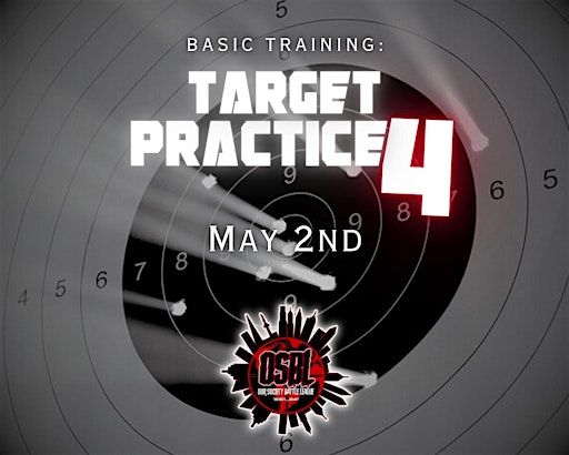 BASIC TRAINING: TARGET PRACTICE 4 | 4845 Crain Hwy