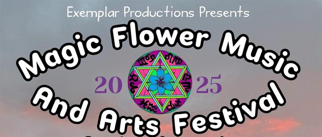 Magic Flower Music & Arts Festival 2025 | 9778 Overton Rd