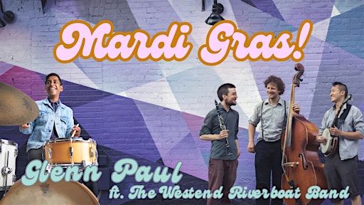 Mardi Gras with Glenn Paul & The Westend Riverboat Band | Fairweather Brewing Company
