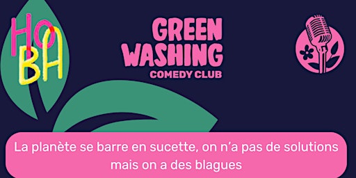 Greenwashing Comedy Club chez Hoba | HOBA