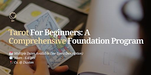 Tarot For Beginners: A Comprehensive Foundation Program | Co. @ Duxton