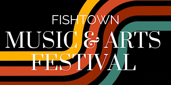 Fishtown Music & Arts Festival | LMNO