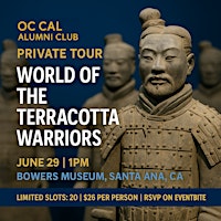 OC Cal Private Tour “World of the Terracotta Warriors" at Bowers Museum | Bowers Museum