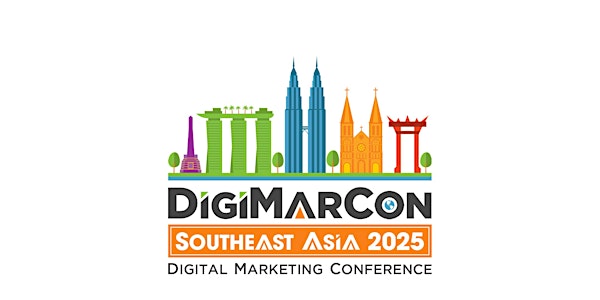 DigiMarCon Southeast Asia 2025 - Digital Marketing Conference & Exhibition | Resorts World Convention Centre