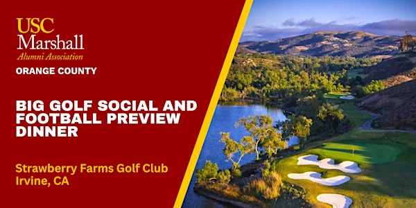 USC MAA-OC: Big Golf Social and Football Preview Dinner - 8/28/25 | Strawberry Farms Golf Club