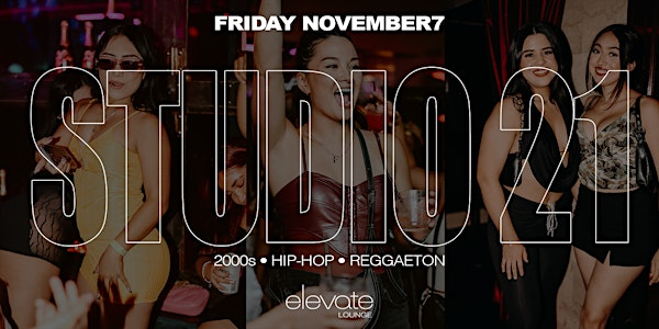 2000s, Hip-Hop, & Reggaeton Rooftop Party @ Elevate Lounge DTLA: Studio 21 | Elevate Lounge