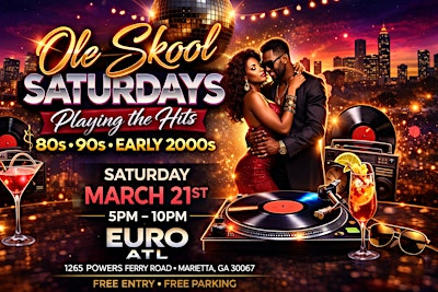 Ole Skool Saturdays @ Euro ATL Playing The Best of 80s ,90s, early 2000s | Euro Atlanta