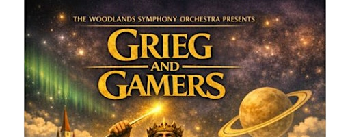 Grieg and Gamers | The Woodlands Community Presbyterian Church