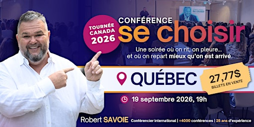 QUÉBEC:  «SE CHOISIR»  avec Robert Savoie | La Scène Lebourgneuf