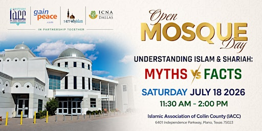 Understanding Islam & Shariah - IACC - Open Mosque Day - July 18th 2026 | Islamic Association of Collin County (Plano Mosque)