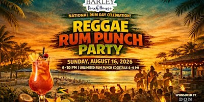 REGGAE RUM PUNCH PARTY | The Barley Beach House