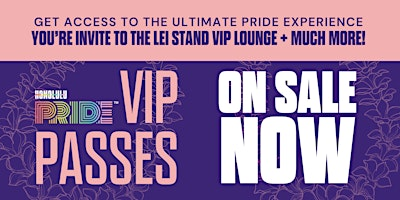 Honolulu Pride VIP Passes | Hawai`i LGBT Legacy Foundation