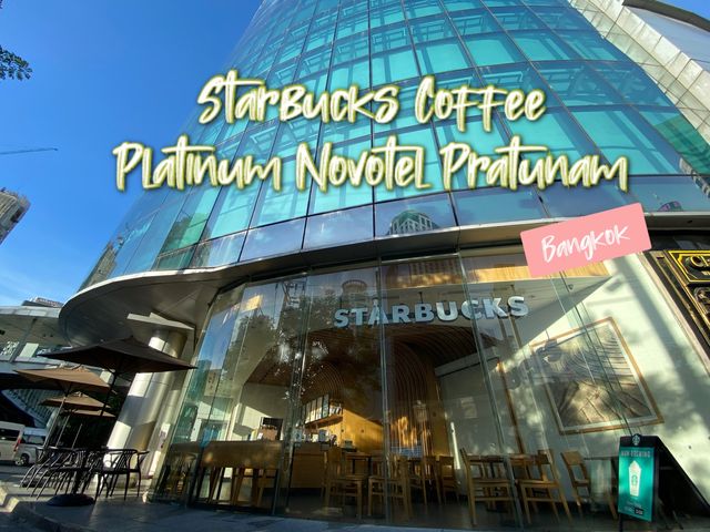 Starbucks Platinum Novotel Pratunam 
