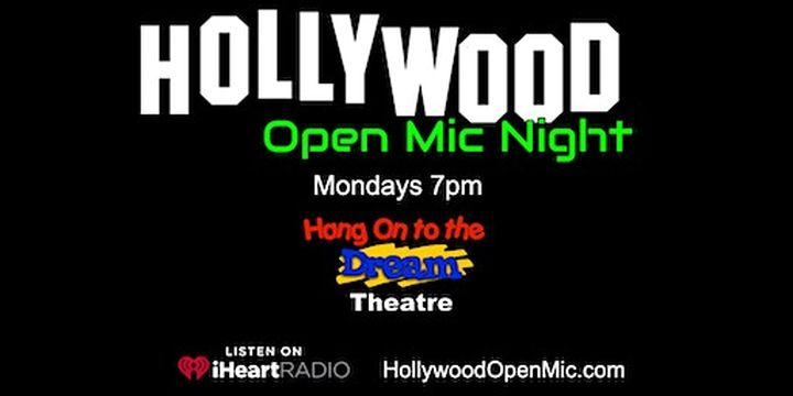 "Hollywood Open Mic Night" | Hang On to the Dream Theatre at Ovation Hollywood
