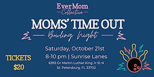 Moms' Time Out - Bowling Night! | Sunrise Lanes, 9th Street North, St. Petersburg, FL, USA
