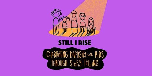 Still I Rise: Storytelling | 2 Royal Ave