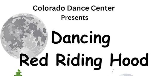 Dancing Red Riding Hood | Parker Performing Arts School