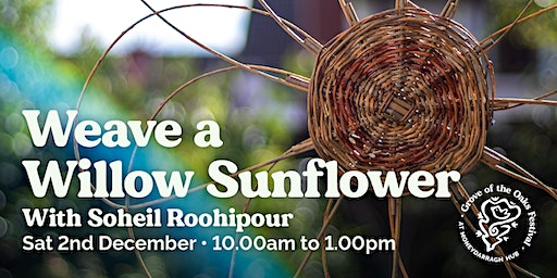 Weave a Willow Sunflower Workshop | Moneydarragh Hub