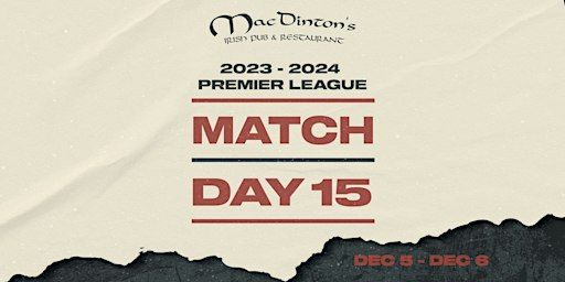 Premier League Match Day 15 | MacDinton's Irish Pub