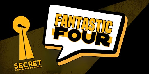 Secret Comedy - Fantastic Four | Secret Comedy Club Barcelona