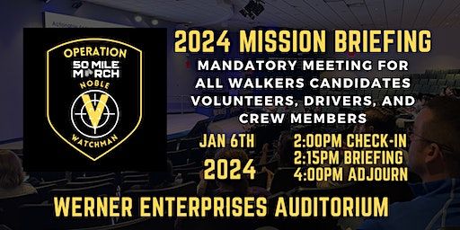 50 Mile March Initial Mission Briefing 2024 Operation Noble Watchman | Werner Enterprises, Inc.