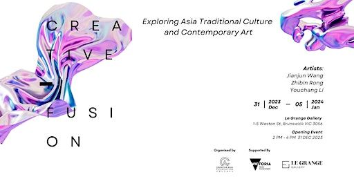 Exhibition Opening:Exploring Asia Traditional Culture and Contemporary Art | Le Grange Gallery