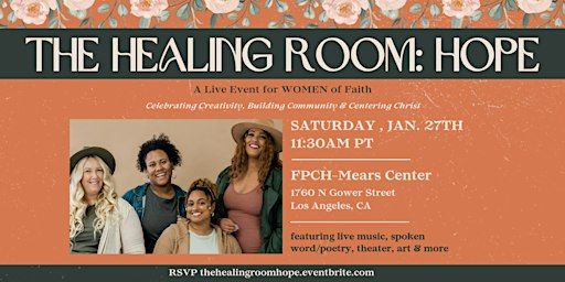 The Healing Room: Hope | First Presbyterian Church of Hollywood - Mears Event Center