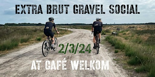 ExtraBrut Café Welkom Gravel Ride | Welkom Bvba