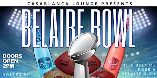 Belaire Superbowl Watch Party | Casablanca Lounge